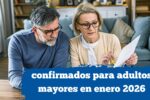 Pensión Bienestar: pagos de $6,000 confirmados para adultos mayores en enero 2026