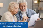 Colombia confirma aumento en pensiones solidarias: quiénes califican y fechas clave enero