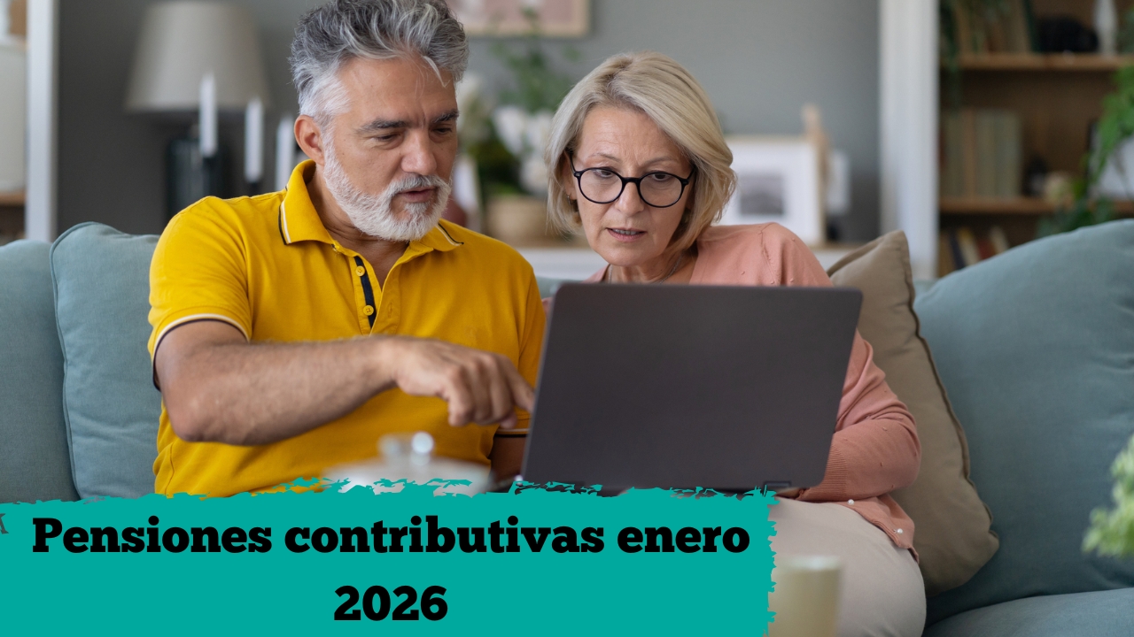 Pensiones contributivas enero 2026: quién cobra primero y cómo verificar tu ingreso mensual