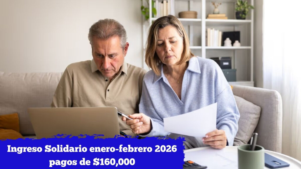 Ingreso Solidario enero-febrero 2026: pagos de $160,000, quién califica y cómo registrarse